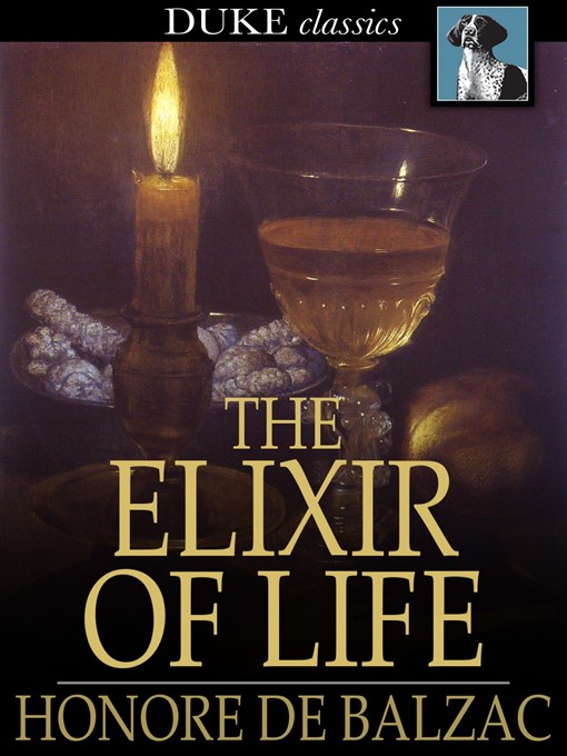 Title details for The Elixir of Life by Honore de Balzac - Available